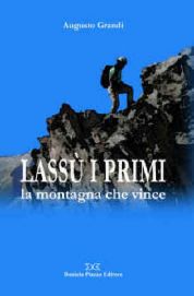 Presentazione del libro 'Lassù i primi - La montagna che vince'  di Augusto Grandi 