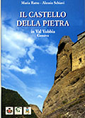 Il Castello della Pietra in Val Vobbia