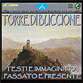 CD-Rom "Torre di Buccione: Testi e immagini fra Passato e Presente"